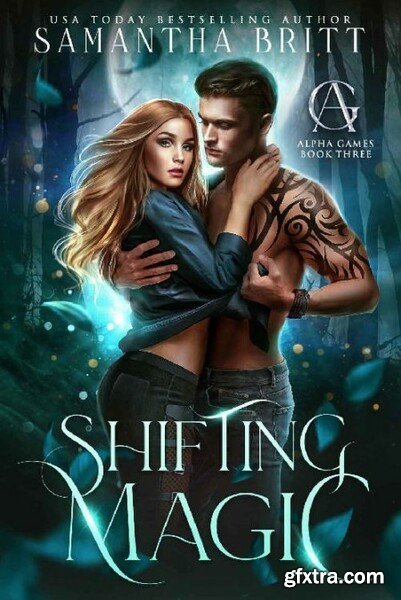 Shifting Magic  Alpha Games Boo - Samantha Britt