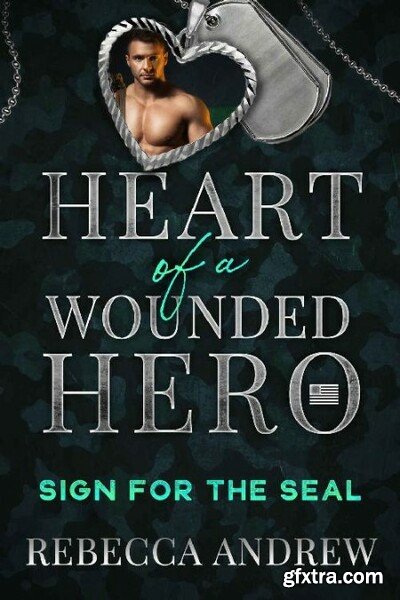 Sign for the Seal  Heart of a W - Rebecca Andrew