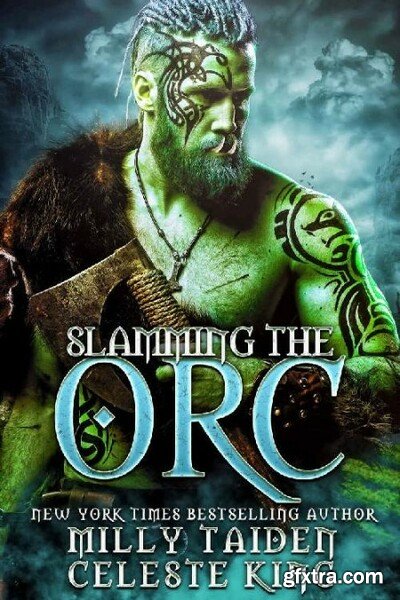 Slamming the Orc Monster Orcs - Milly Taiden