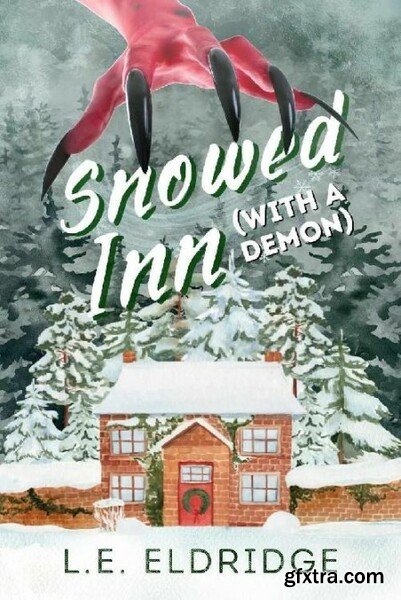 Snowed Inn (With a Demon) - L E  Eldridge