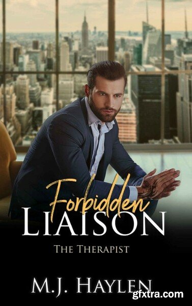 The Therapist by M J  Haylen (Forbidden Liaison)