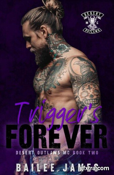 Trigger s Forever  Desert Outla - Bailee James