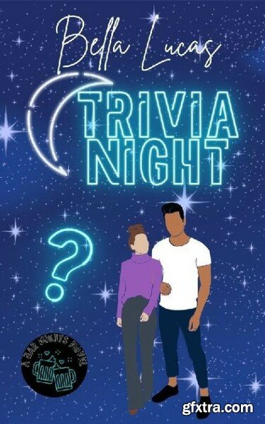 Trivia Night  Bar Nights Book 1 - Bella Lucas