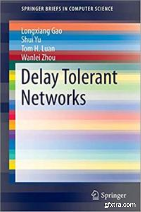 Delay Tolerant Networks (SpringerBriefs in Computer Science)