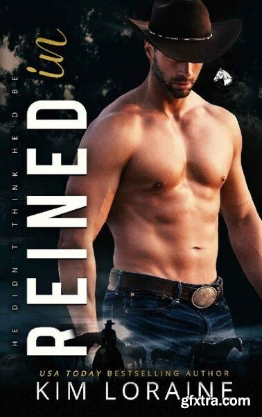 Reined In (Ryker Ranch Book 6) - Kim Loraine