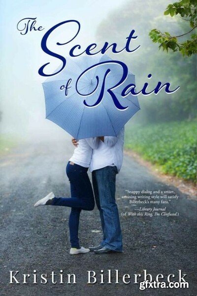 The Scent of Rain  A Christian - Billerbeck, Kristin