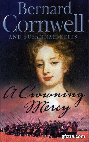 A Crowning Mercy by Bernard Cornwell