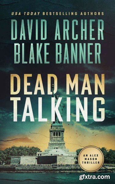 Dead Man Talking by David Archer