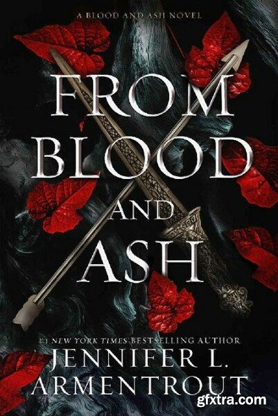 From Blood and Ash by Jennifer L  Armentrout