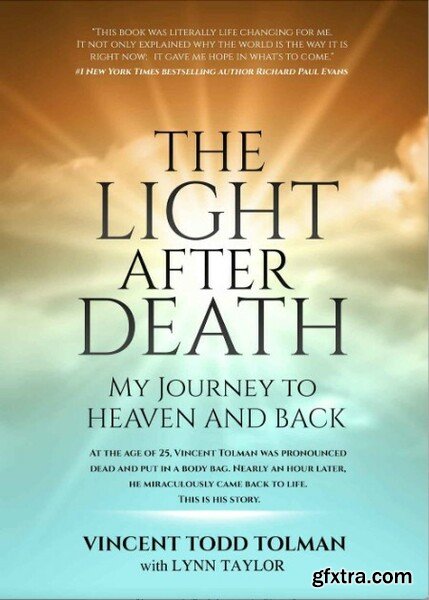 Light after Death  My Journey to Heaven and Back by Lynn Taylor