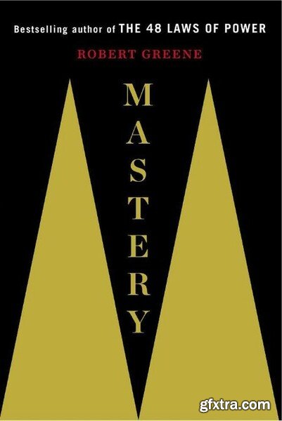 Mastery by Robert Greene