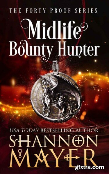 Midlife Bounty Hunter by Shannon Mayer