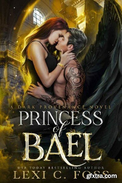 Princess of Bael by Lexi C  Foss