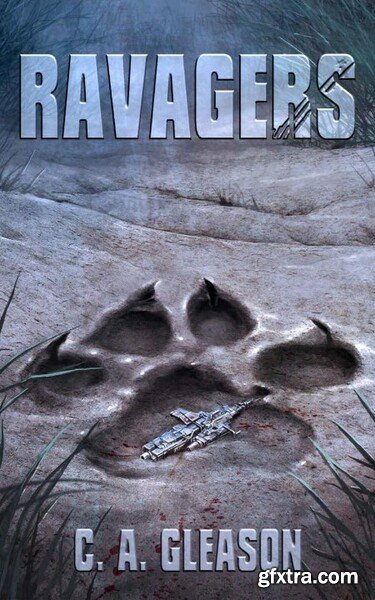 Ravagers by C  A  Gleason