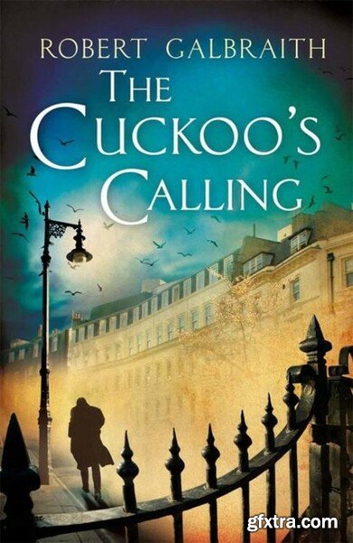 The Cuckoo\'s Calling by Robert Galbraith