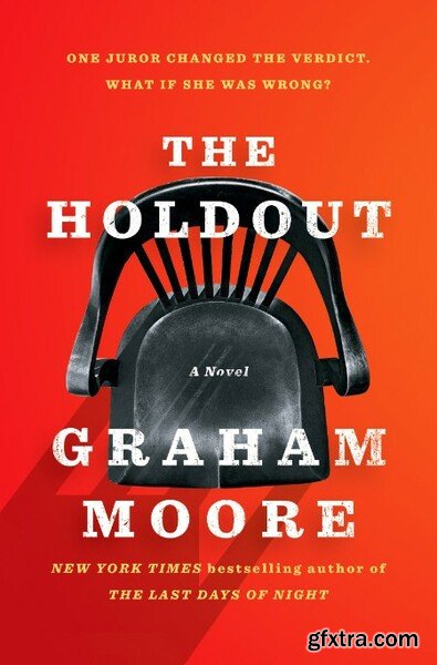 The Holdout  A Novel by Graham Moore