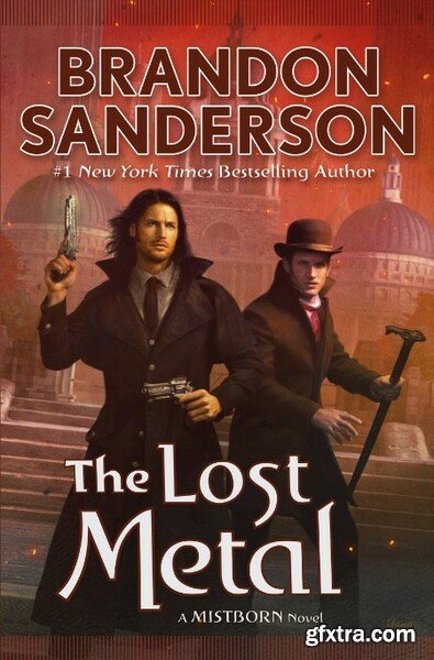 The Lost Metal by Brandon Sanderson