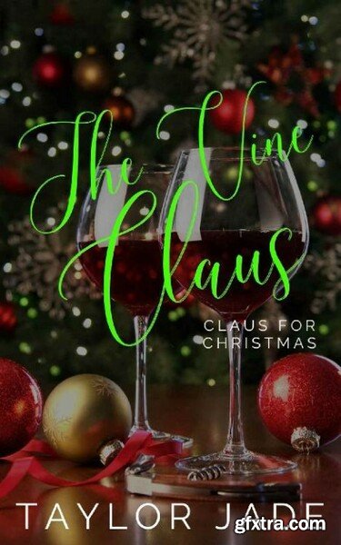 The Vine Claus  Claus For Chris - Taylor Jade