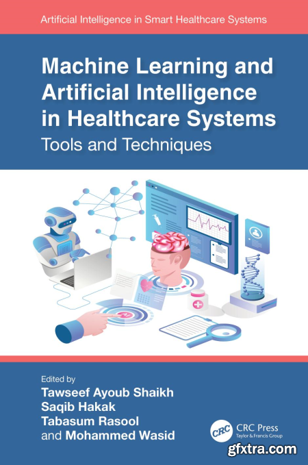 Machine Learning and Artificial Intelligence in Healthcare Systems