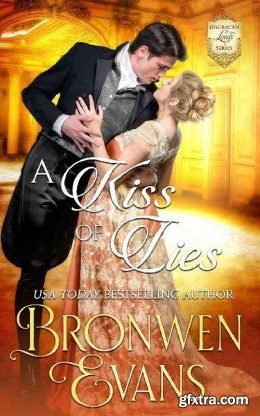 A Kiss Of Lies  A Second Chance - Bronwen Evans