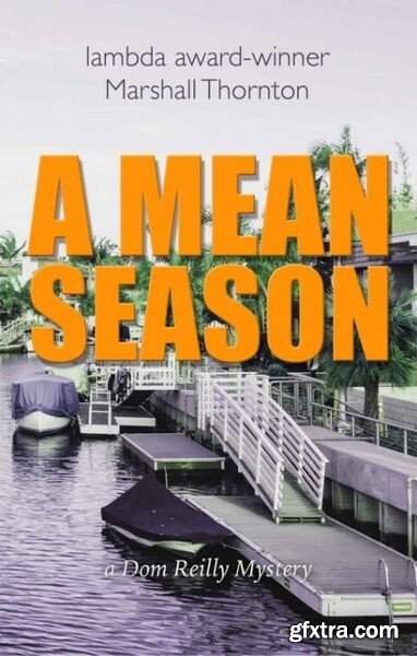 A Mean Season - Marshall Thornton