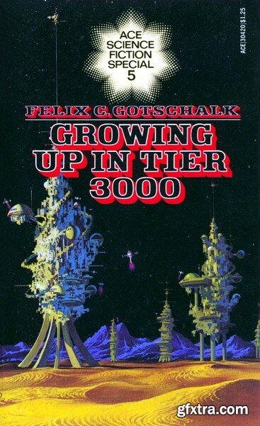 Growing Up in Tier 3000 (1975) by Felix C  Gotschalk