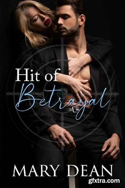 Hit of BetRayal - Mary Dean