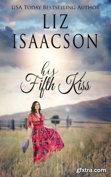 His Fifth Kiss  A Hammond Famil - Liz Isaacson