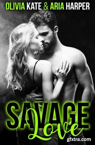 Savage Love #1  A Mafia Enemies - Olivia Kate