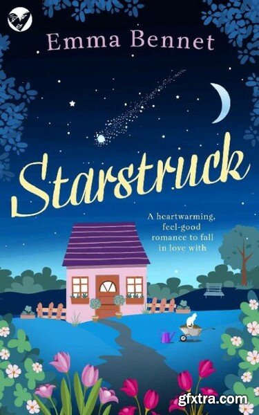 STARSTRUCK a heartwarming feel - EMMA BENNET