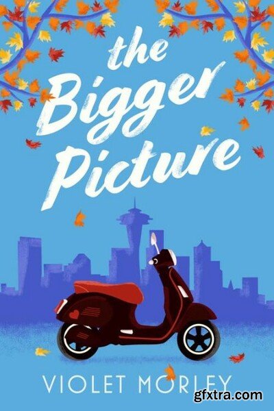 The Bigger Picture - Violet Morley