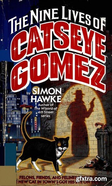 The Nine Lives of Catseye Gomez (1992) by Simon Hawke