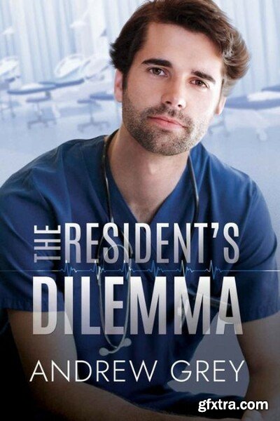 The Resident\'s Dilemma - Andrew Grey