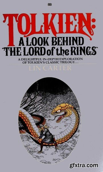 Tolkien - A Look Behind the Lord of the Rings (1975) by Lin Carter