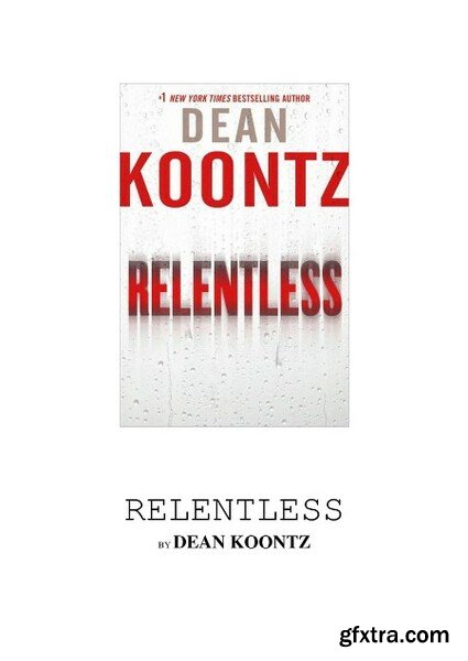 Relentless  A Novel