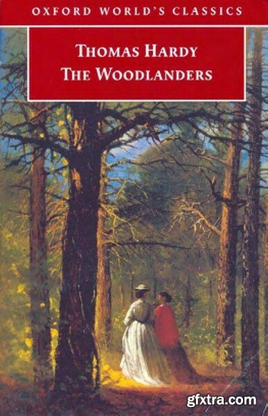 The Woodlanders (Oxford World\'s Classics)