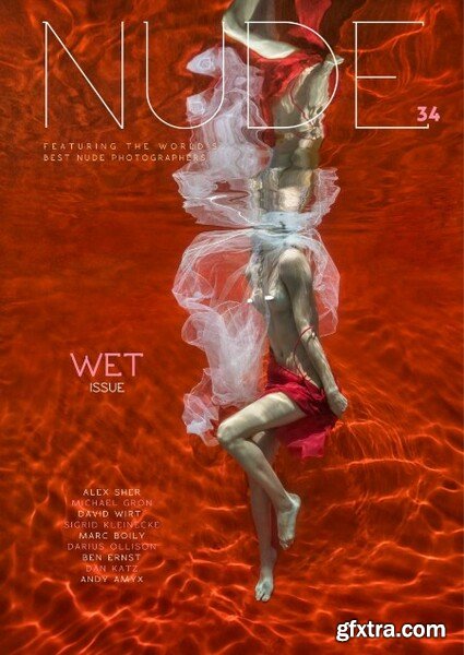 NUDE Magazine - Issue 34 WET Issue - December 2022