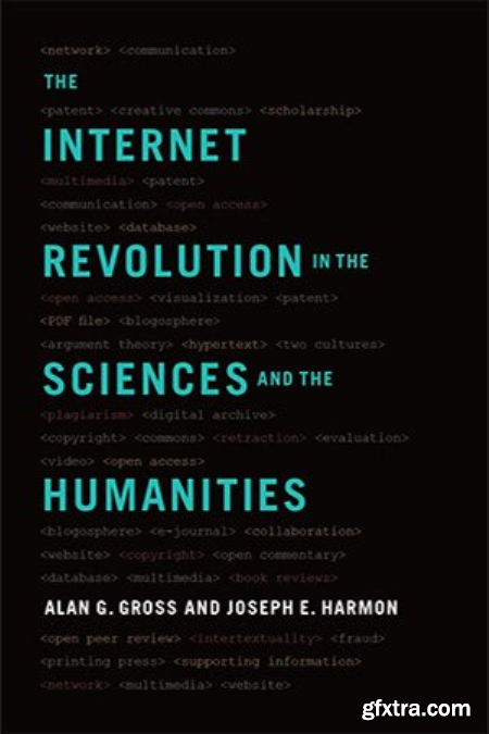 The Internet Revolution in the Sciences and Humanities