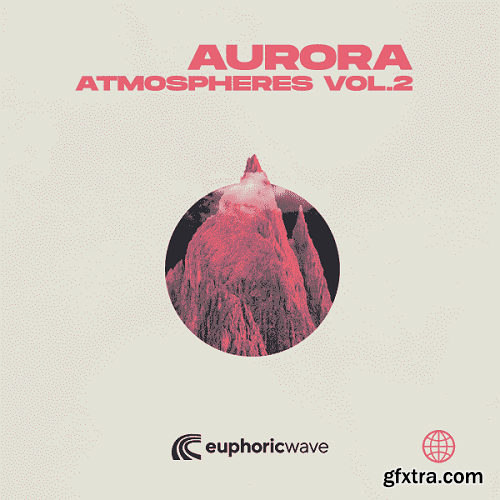 Euphoric Wave Aurora Atmospheres Vol 2