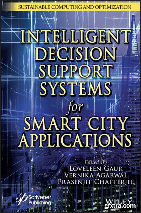 Intelligent Decision Support Systems for Smart City Applications (Concise Introductions to AI and Data Science)