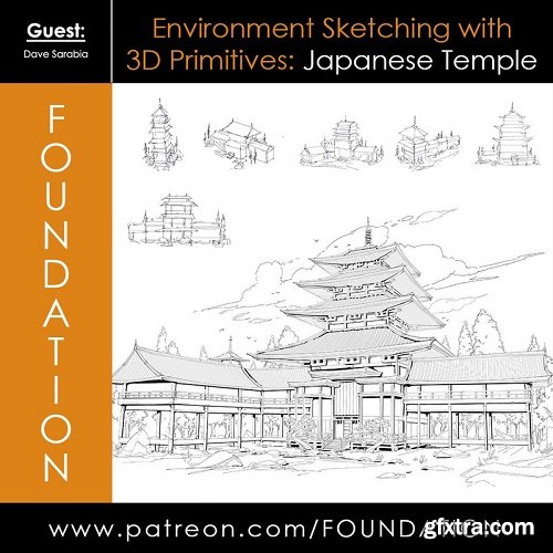 Foundation Patreon - Environment Sketching with 3D Primitives: Japanese Temple with Dave Sarabia