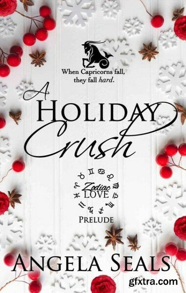 A Holiday Crush  Prelude - Angela Seals