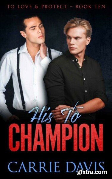 His To Champion - Carrie Davis