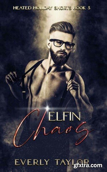 Elfin Chaos - Everly Taylor