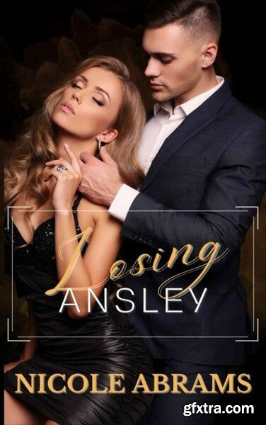 Losing Ansley - Nicole Abrams