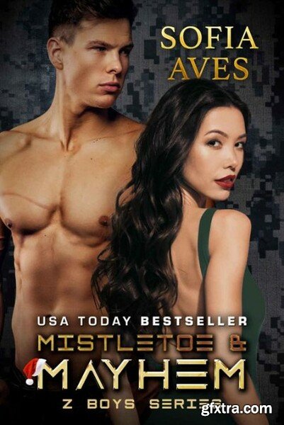 Mistletoe and Mayhem  A Z Unit - Sofia Aves