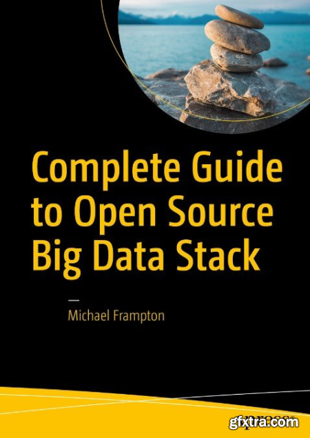 Complete Guide to Open Source Big Data Stack (True EPUB)