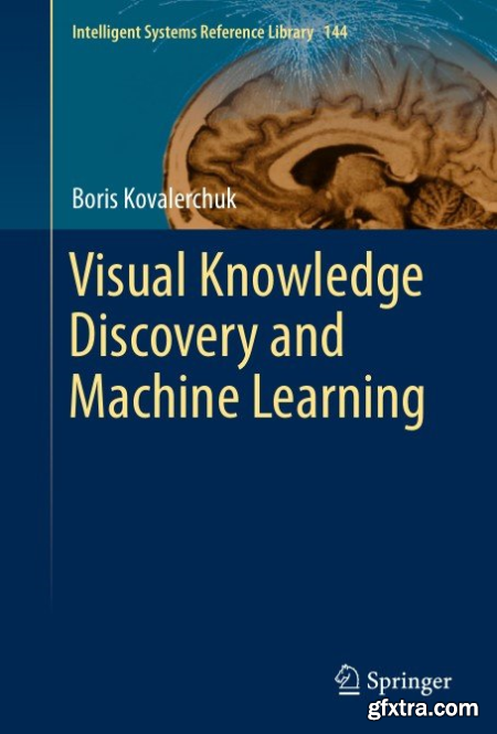 Visual Knowledge Discovery and Machine Learning