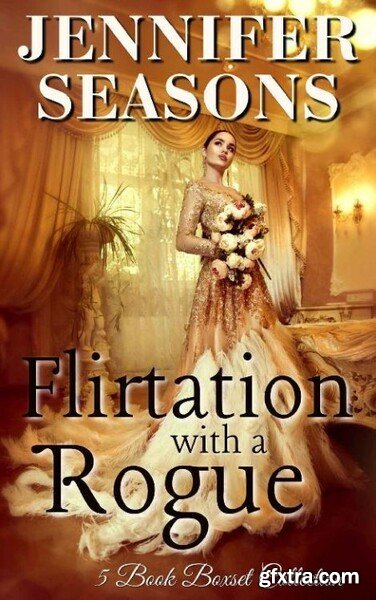 Flirtation with a Rogue - Jennifer Seasons