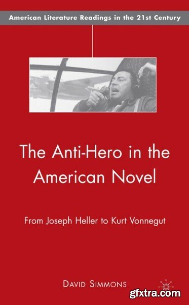 The Anti-Hero in the American Novel